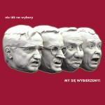 Plakat – "Nie idź na wybory"